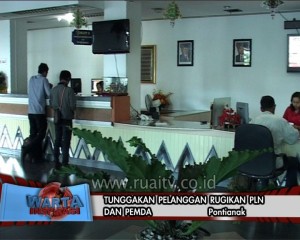 Tunggkan pelanggan rugikan PLN dan PEMDA