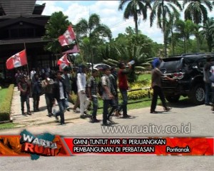 GMNI TUNTUT MPRI RI PERJUANGKAN PEMBANGUNAN DI PERBATASAN