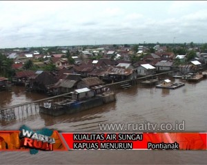 KUALITAS AIR SUNGAI KAPUAS MENURUN