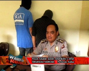 POLDA KALBAR SUDAH AMANKAN 5 WNA TERSANGKA NARKOBA