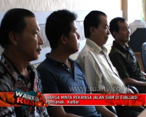 WARGA MINTA REKAYASA JALAN SIAM DI EVALUASI