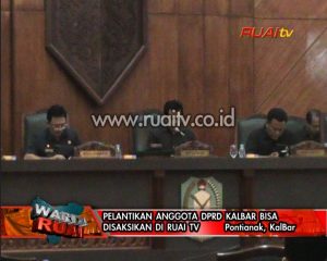 PELANTIKAN ANGGOTA DPRD KALBAR BISA DISAKSIKAN DI RUAI TV