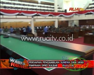 PERSIAPAN PENGAMBILAN SUMPAH DAN JANJI PIMPINAN DPRD KALBAR