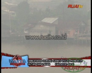 OMBUDSMAN DORONG SANKSI TEGAS PEMBAKAR HUTAN DAN LAHAN_10