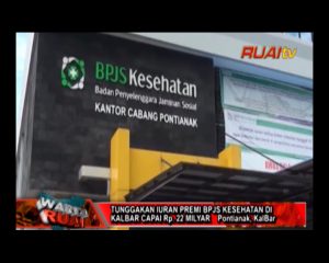 TUNGGAKAN IURAN PREMI BPJS KESEHATAN KALBAR CAPAI RP. 22 MILYAR_10